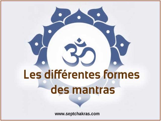Les différentes formes des mantras