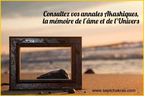 Comment consulter ses annales akashiques