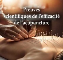 Quelles sont les preuves scientifiques de l’efficacité de l’acupuncture ?