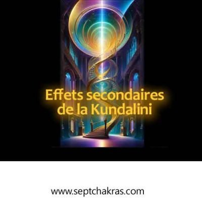 Effets secondaires de la Kundalini