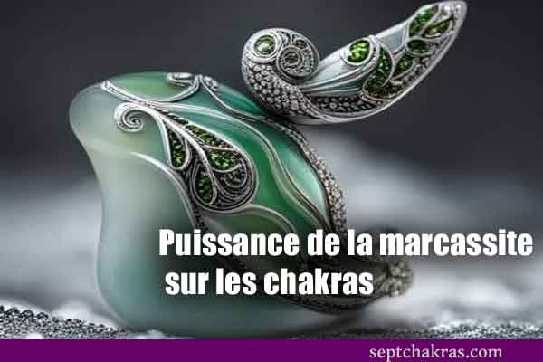 Puissance de la marcassite sur les chakras